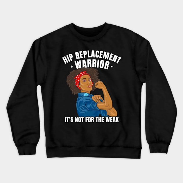 Hip Replacement African American Women Black PoC Crewneck Sweatshirt by Dr_Squirrel